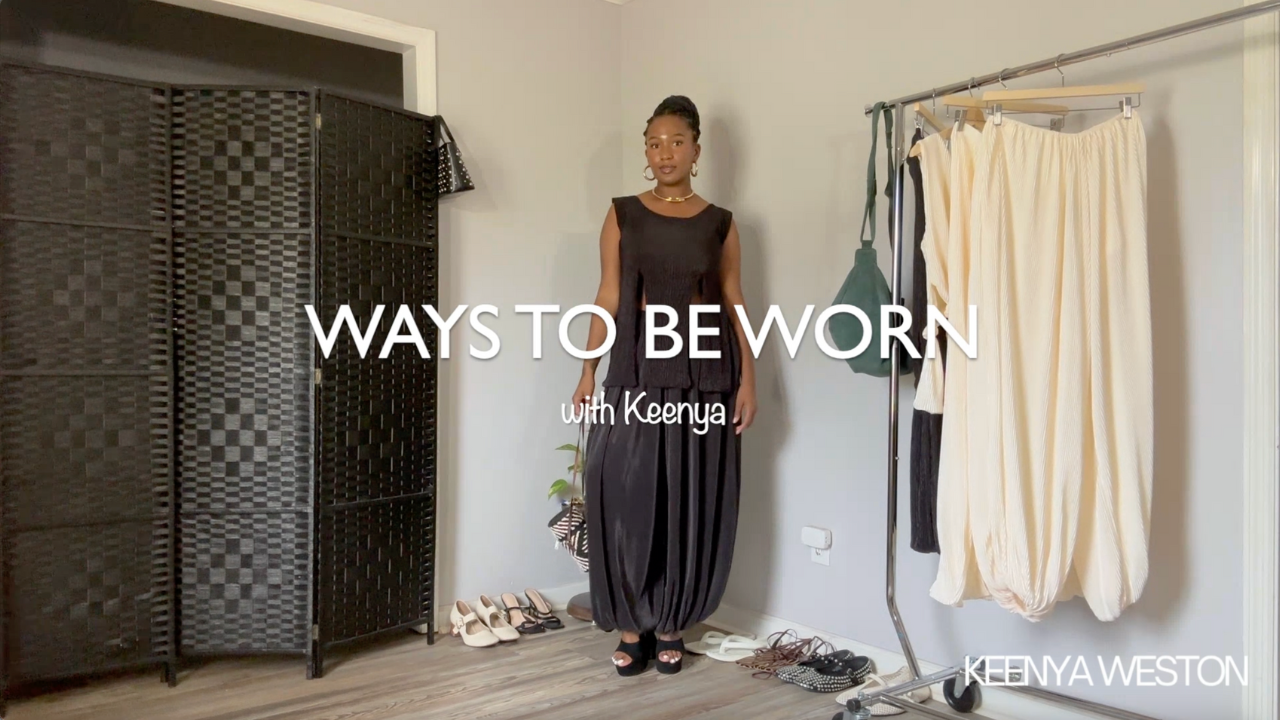 Load video: Ways to Be Worn is a styling series by Keenya Weston, showcasing how to wear each piece with intention.